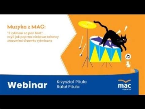 Webinar Muzyka Z Rytmem Za Pan Brat Czyli Jak Poprzez Ciekawe