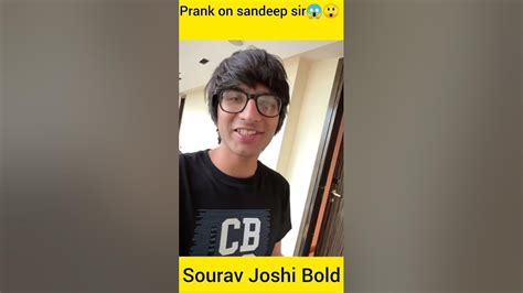 Sourav Joshi Prank On Sandeep Maheshwari Sir 😱souravjoshivlogs7028 Shorts Youtube