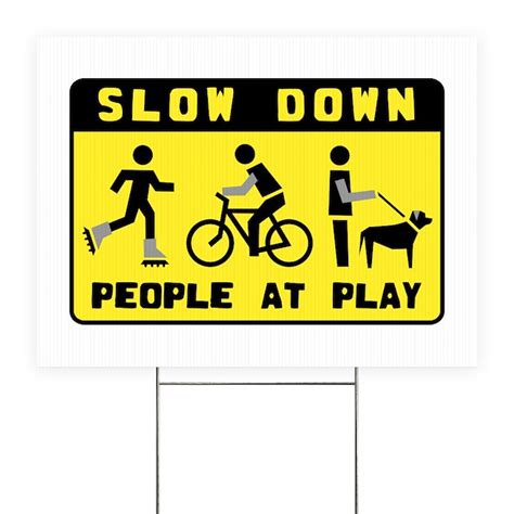 Slow Down Yard Sign By Cabbeet