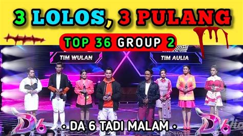 YANG TERSENGGOL TADI MALAM TOP 36 GROUP 2 DA6 BABAK FIFTY FIFTY YouTube