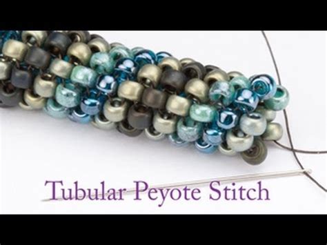 Artbeads Quick Tutorial Tubular Peyote Stitch With Leslie Rogalski