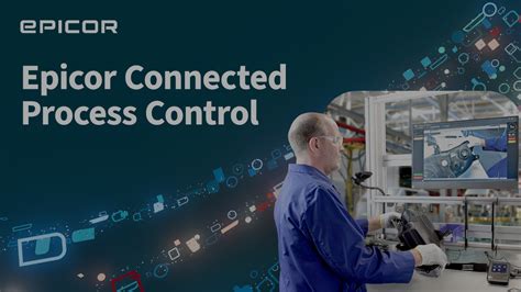 Epicor Connected Process Control Manufacturing Execution System Mes