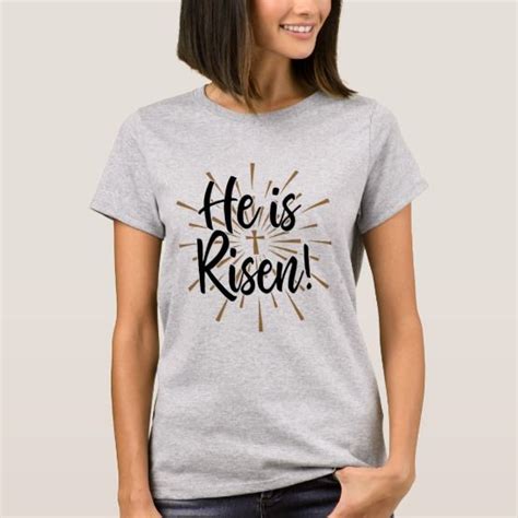 He Is Risen T Shirt Inspire Me Lounge Valentine T Shirts Shirts