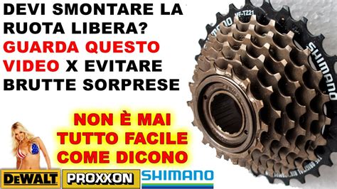 SMONTARE INGRANAGGIO RUOTA LIBERA BICICLETTA SHIMANO CAMBIO FACILE MA