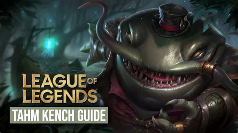 Ultimate Tahm Kench Guide Best League Of Legends Build Runes Tips