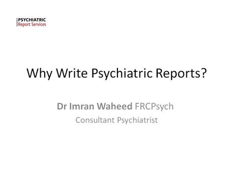 Breathtaking Tips About How To Write A Psychiatric Report Dugdrive82