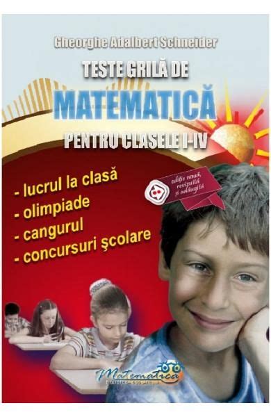 Teste Grila De Matematica Pentru Clasele 1 4 De Gheorghe Adalbert