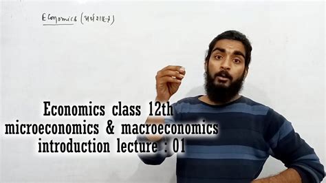 Economics Class 12th {microeconomics} And{macroeconomics} Introduction Lecture 01 Youtube