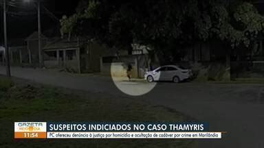 Gazeta Meio Dia Edi O Regional Caso Thamyris Suspeitos S O