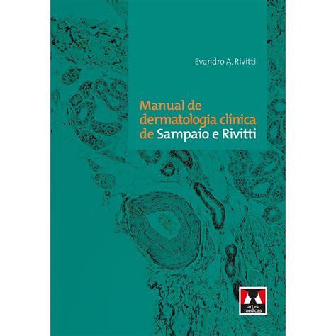 Livro Manual de Dermatologia Clínica de Sampaio e Rivitti no Shoptime