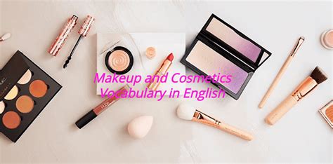 Makeup And Cosmetics Vocabulary In English Learn Perfect English Grammar