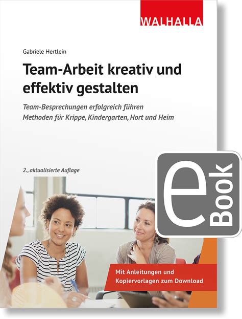 Team Arbeit Kreativ Und Effektiv Gestalten WALHALLA Fachverlag