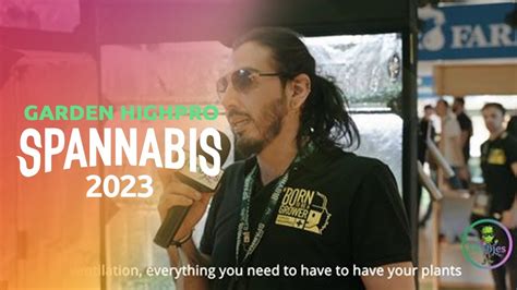 Interview With Garden Highpro Herbies Seeds Spannabis Barcelona