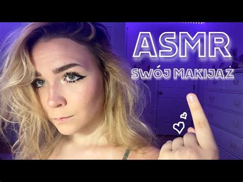 Asmr In Polish Po Polsku Robi Tw J Makija Z Kryszta Ami