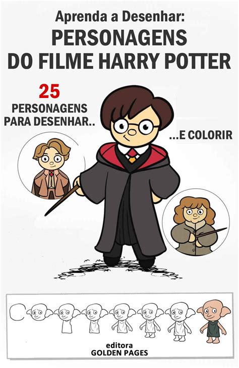 Personagens De Filme Para Desenhar - Aprenda a Desenhar: Personagens de Harry: 25 Personagens para Desenhar ...