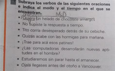 Subraya Los Verbos De Las Siguientes Oraciones E Indica El Modo Y El