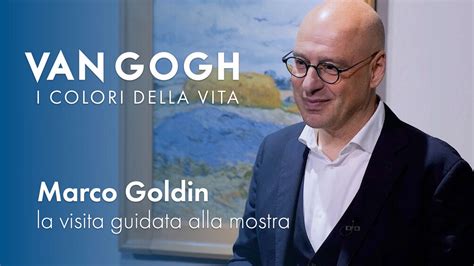 Van Gogh I Colori Della Vita La Visita Guidata Di Marco Goldin