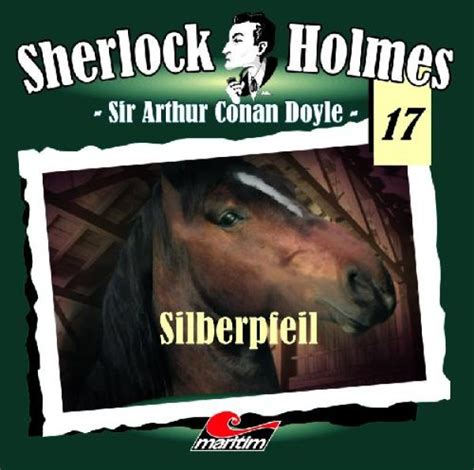 Sherlock Holmes 17 Silberpfeil CD Hörspiel Maritim Verlag