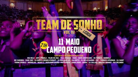 Team De Sonho Iii Maio Campo Pequeno Lisboa Youtube