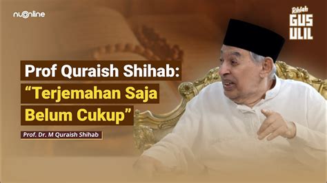 Apakah Cukup Memahami Al Quran Melalui Terjemahan Kemenag Begini