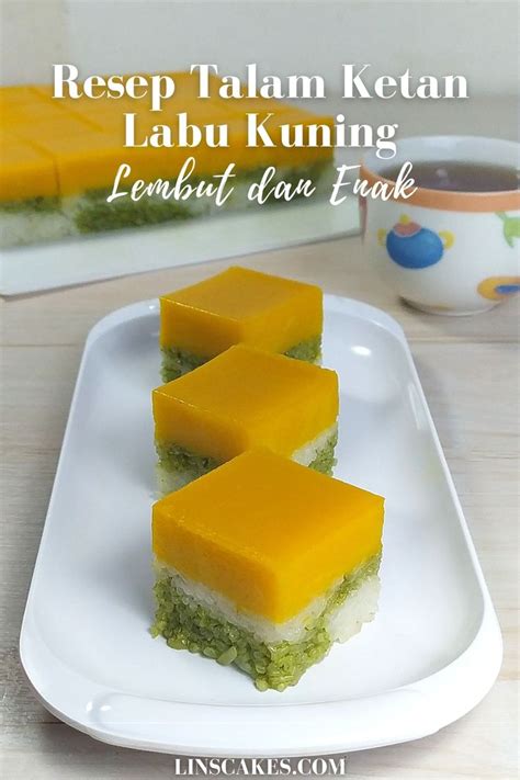 Resep Talam Ketan Labu Kuning Lembut Dan Enak Makanan Resep Resep