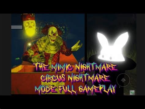 The Mimic Nightmare Circus On Nightmare Mode Full Gameplay Youtube