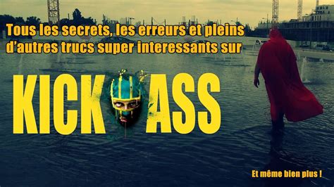 Tous Sur Kick Ass Youtube