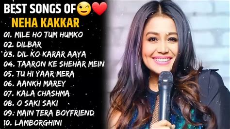 Best Of Neha Kakkar Sad Songs Top 10 Songs Neha Kakkar Hit Songs