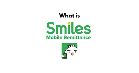 What Is Smiles Mobile Remittance Digital Wallet Global