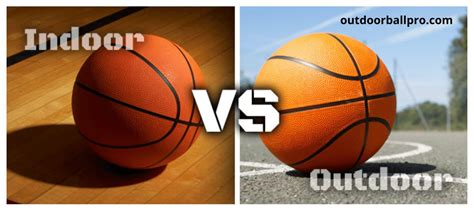 Indoor vs Outdoor Basketball – Differences | Court Advice