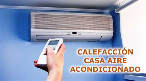 5 Consejos Para Calentar Una Casa Con Aire Acondicionado YouTube