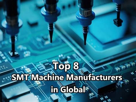 Top 8 SMT machine manufacturers in global - IBE Electronics