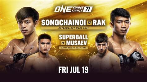 ONE Friday Fights ONE Championship The Home Of Martial Arts