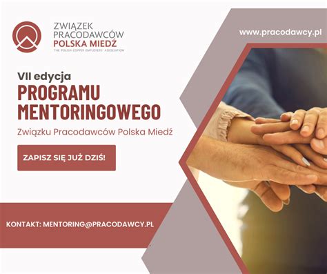 Związek Pracodawców POLSKA MIEDŹ VII edycja programu mentoringowego