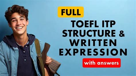 Full Toefl Itp Structure And Written Expression With Answers Ace The