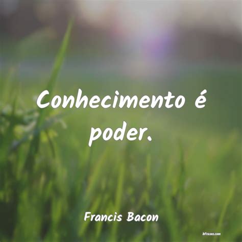 Conhecimento Poder Francis Bacon Braincp