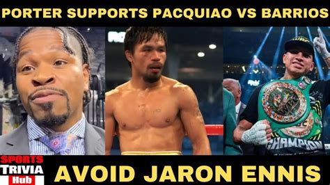 Boxing News Shawn Porter Supports Pacquiao Vs Barrios Warns Against