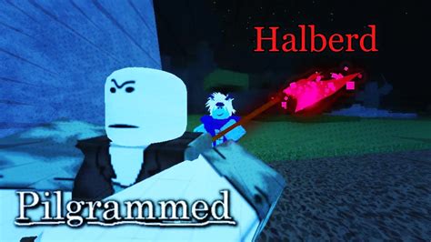 Halberd Build In Pilgrammed Youtube