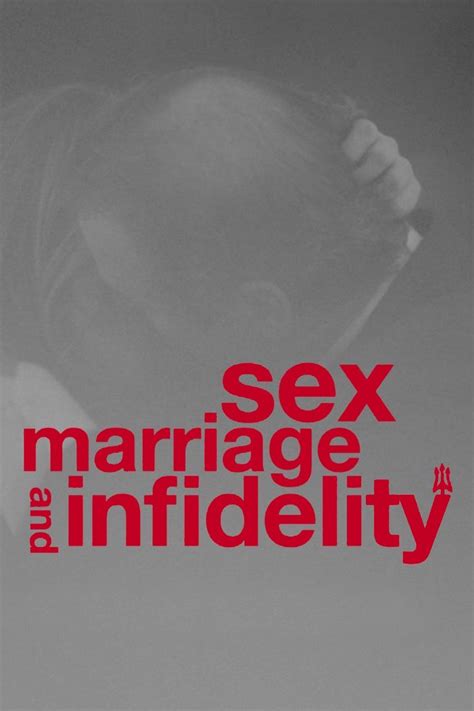 Sex Marriage And Infidelity Rotten Tomatoes
