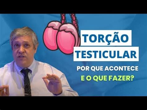 Causas da Torção Testicular Entenda os Fatores de Risco Actualizado