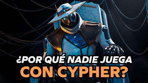 POR QUÉ NADIE JUEGA con CYPHER GUÍA COMPLETA YouTube