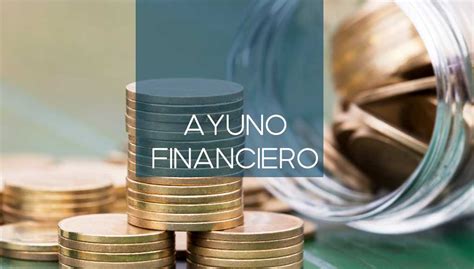 Ayuno financiero cómo ahorrar en 21 días IncomeBox