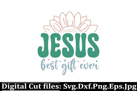 Jesus Best Gift Ever Svg Design Graphic By MockupsEasy Creative Fabrica