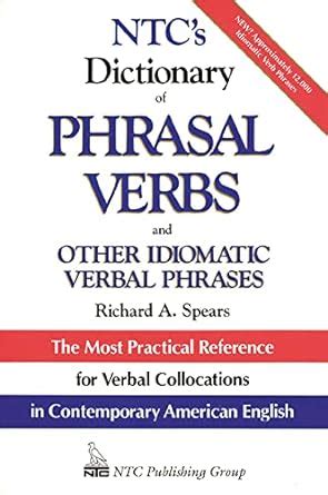 Amazon Ntc S Dictionary Of Phrasal Verbs And Other Idiomatic