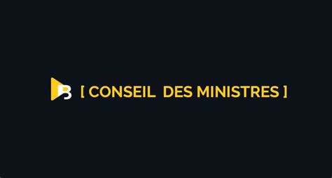 B Nin Ce Qu Il Faut Retenir Du Premier Conseil Des Ministres De