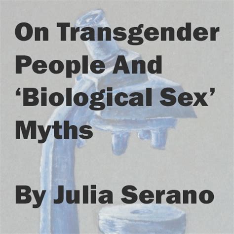 On Transgender People And Biological Sex Myths Miscellaneous
