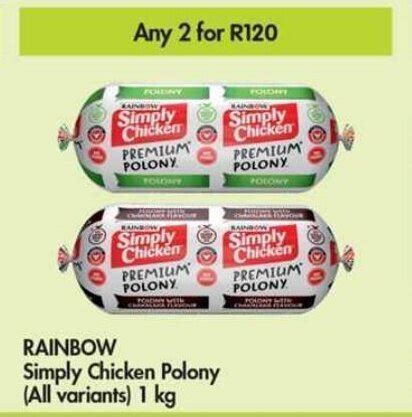 Rainbow Simply Chicken Polony All Variants X Kg Offer At Makro