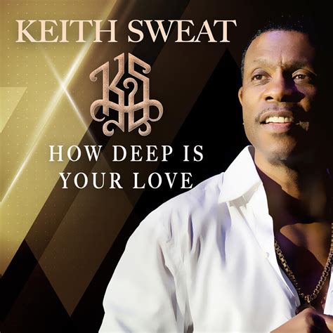 ‎How Deep Is Your Love by Keith Sweat on Apple Music