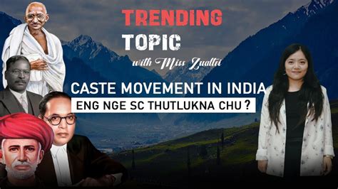 Trending Topic Caste Movement In India Zawlbuk Zirna Run Youtube