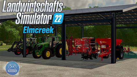 LS22 Elmcreek 07 Hofpark Erweitern Landwirtschafts Simulator 2022